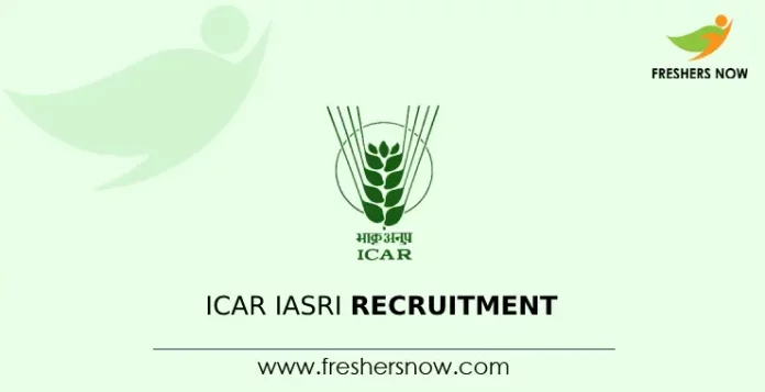 ICAR IASRI Recruitment