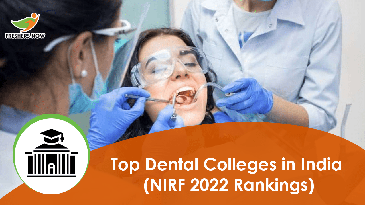 Top 40 Dental Colleges In India (NIRF 2022 Rankings)