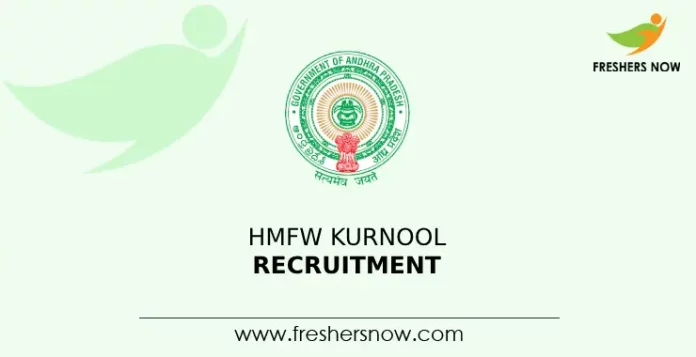 HMFW Kurnool Recruitment