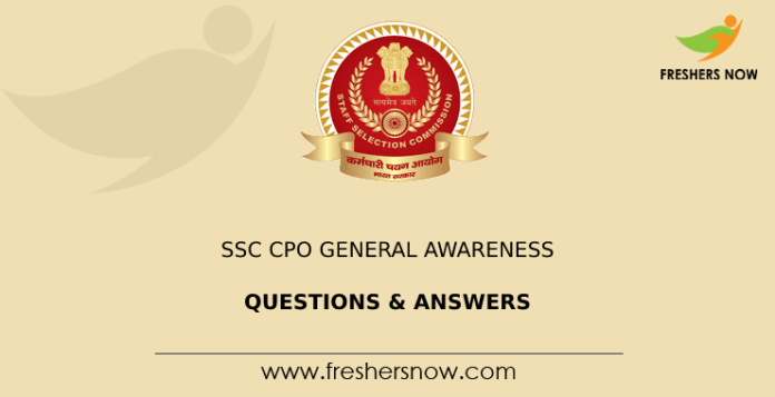 SSC CPO General Awareness Questions & Answers