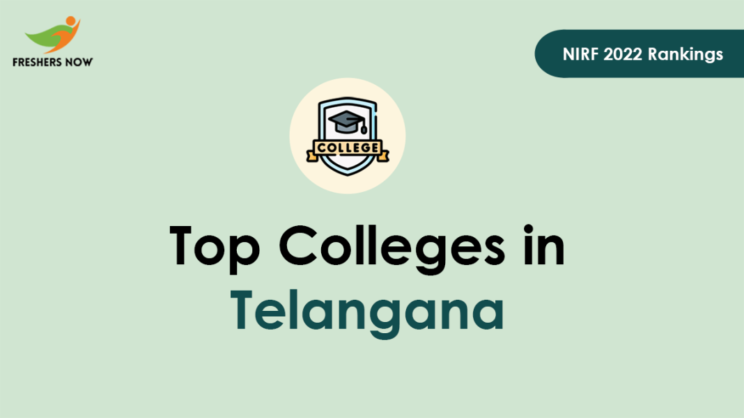 Top 8 Colleges In Telangana (NIRF 2022 Rankings)