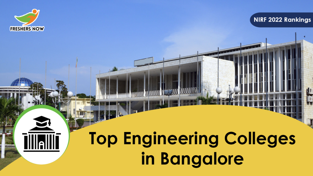 Top 10 Engineering Colleges In Bangalore (NIRF 2022 Rankings)