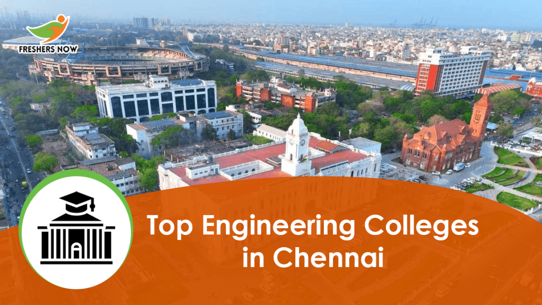 Top 10 Engineering Colleges in Chennai (NIRF 2022 Rankings)