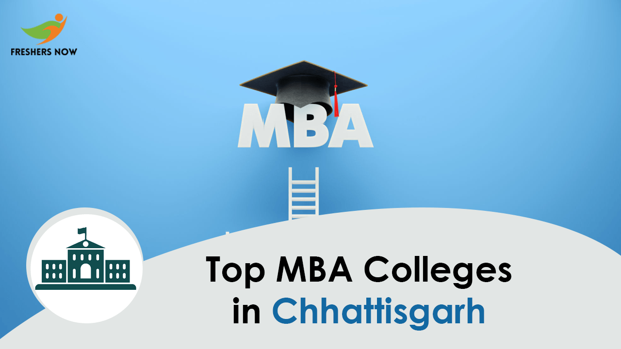 Top MBA Colleges in Chhattisgarh 2022-2023