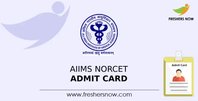 AIIMS NORCET Admit Card