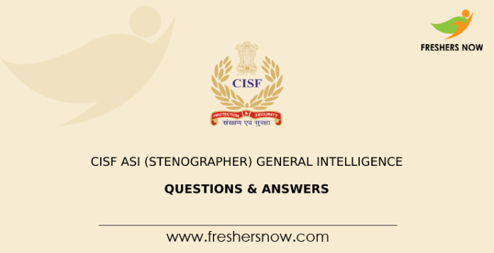 CISF ASI (Stenographer) General Intelligence Questions & Answers
