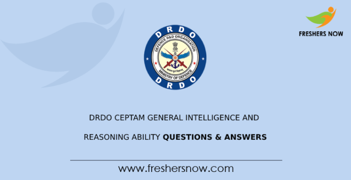 DRDO CEPTAM General Intelligence and Reasoning Ability Questions & Answers