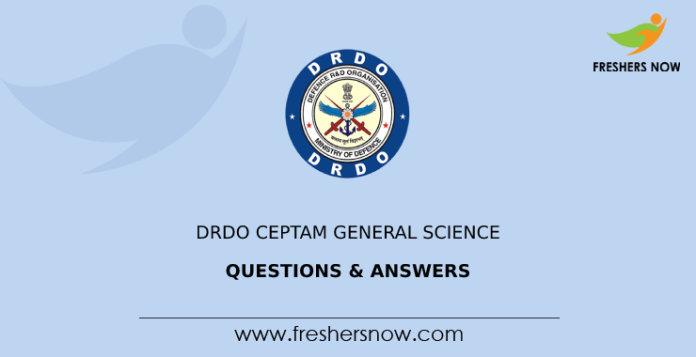 DRDO CEPTAM General Science Questions & Answers