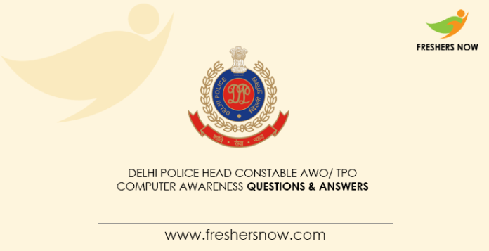 Delhi-Police-Head-Constable-AWO-TPO-Computer-Awareness-Questions-&-Answers