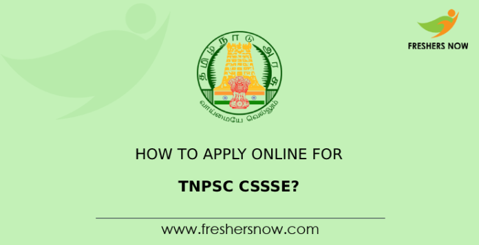 How To Apply Online for TNPSC CSSSE