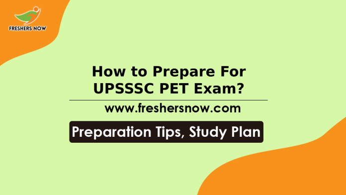 How to Prepare for UPSSSC PET Exam