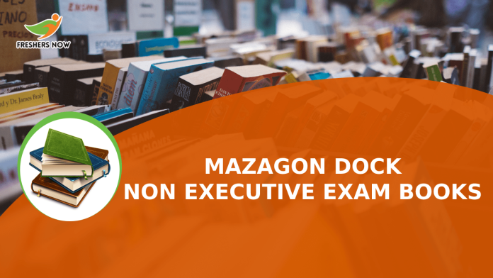 Mazagon Dock Non Executive Exam Books