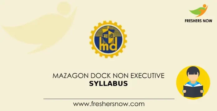 Mazagon Dock Non Executive Syllabus