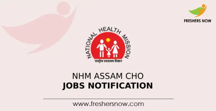 NHM Assam CHO Jobs Notification