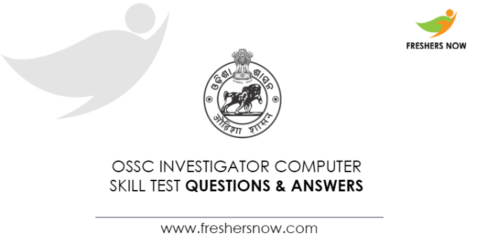 OSSC-Investigator-Computer-Skill-Test-Questions-&-Answers