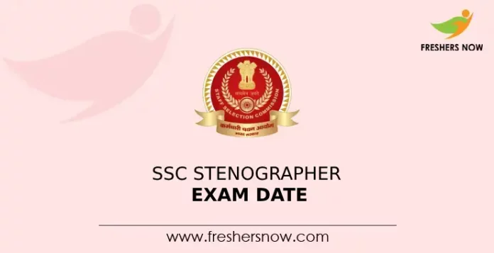 SSC Stenographer Exam date
