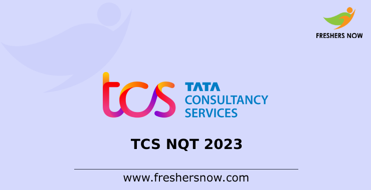 tcs-nqt-2023-recruitment-for-freshers-tcs-nqt-examination-date