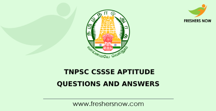 TNPSC CSSSE Aptitude Questions and Answers