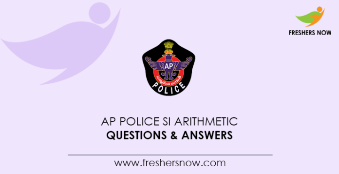 AP-Police-SI-Arithmetic-Questions-&-Answers