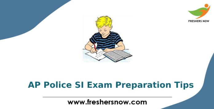 AP Police SI Exam Preparation Tips
