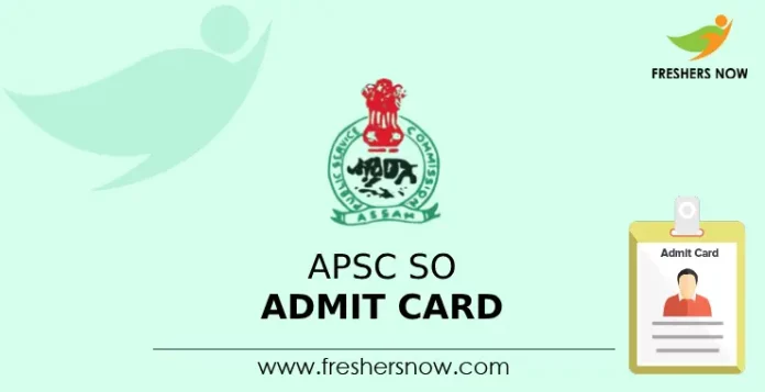 APSC SO Admit Card
