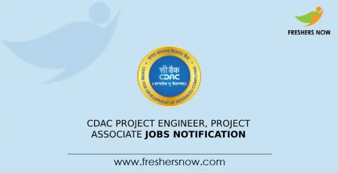 CDAC Project Engineer, Project Associate Jobs Notification