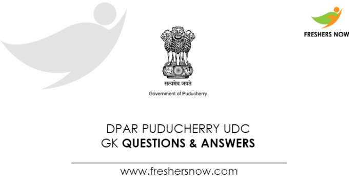 DPAR-Puducherry-UDC-GK-Questions-&-Answers