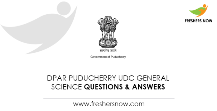 DPAR-Puducherry-UDC-General-Science-Questions-&-Answers