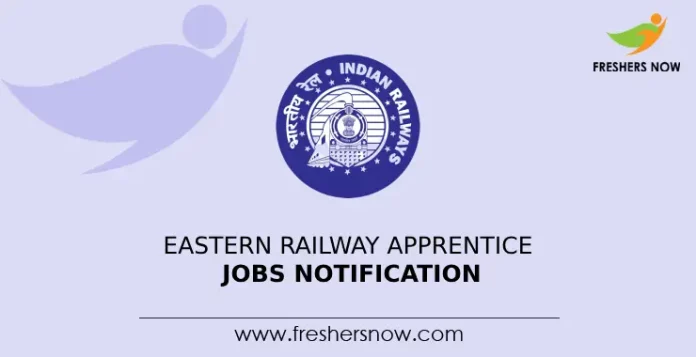 Eastern Railway Apprentice Jobs Notification