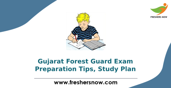 Gujarat Forest Guard Exam Preparation Tips, Study Plan