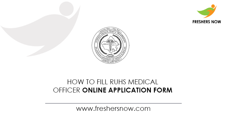 how-to-fill-ruhs-medical-officer-online-application-form