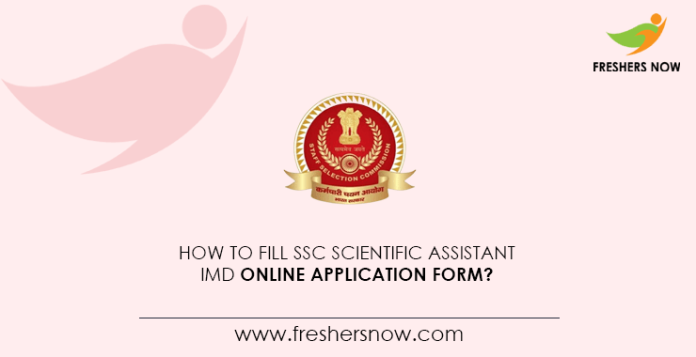 How-to-Fill-SSC-Scientific-Assistant-IMD-Online-Application-Form