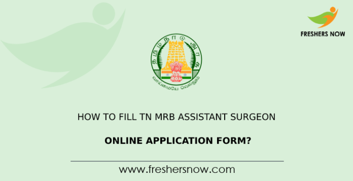 How to Fill TN MRB Assistant Surgeon Online Application Form