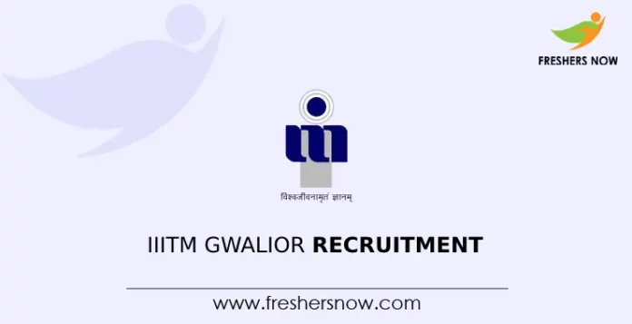 IIITM Gwalior Recruitment