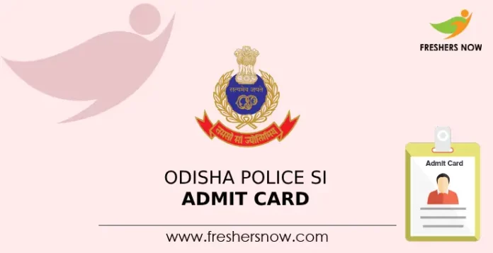 Odisha Police SI Admit Card