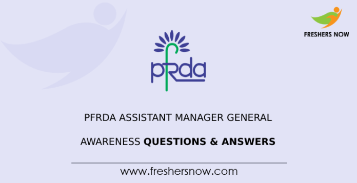 PFRDA Assistant Manager General Awareness Questions & Answers
