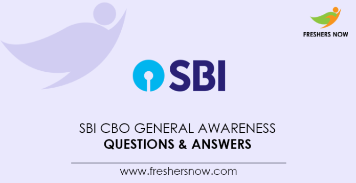 SBI-CBO-General-Awareness-Questions-&-Answers