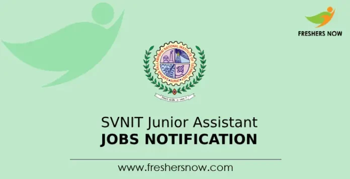 SVNIT Junior Assistant Jobs Notification