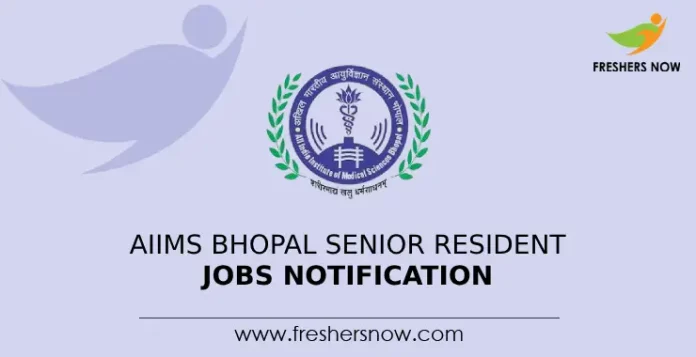 AIIMS Bhopal Senior Resident Jobs Notification