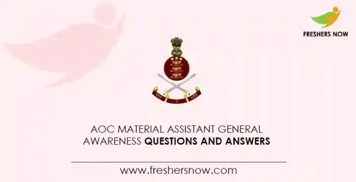 AOC Material Assistant General Awareness Questions and Answers