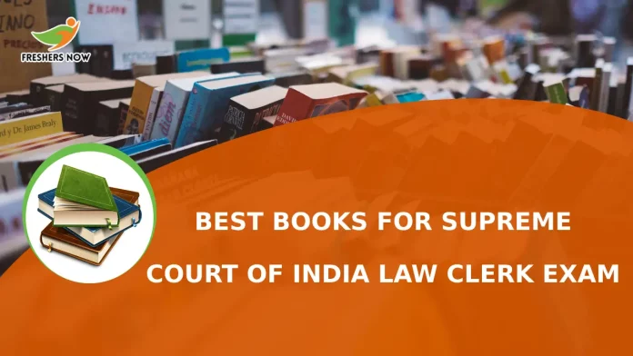 Best Books for Supreme Court of India Law Clerk Exam