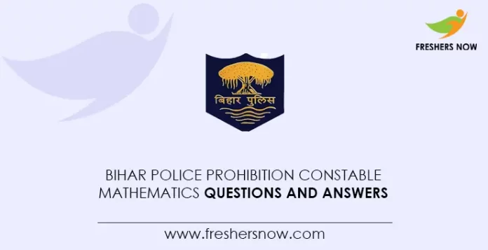 Bihar-Police-Prohibition-Constable-Mathematics-Questions-and-Answers