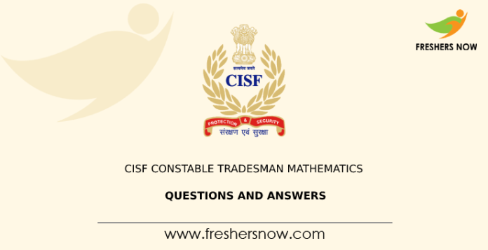 CISF Constable Tradesman Mathematics Questions and Answers-min