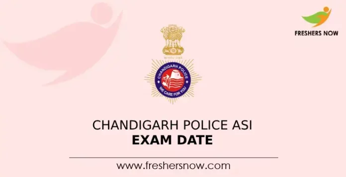 Chandigarh Police ASI Exam Date
