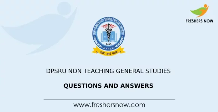 DPSRU Non Teaching General Studies Questions and Answers