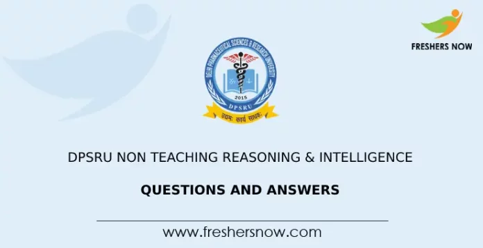 DPSRU Non Teaching Reasoning & Intelligence Questions and Answers