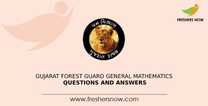 Gujarat Forest Guard General Mathematics Questions and Answers