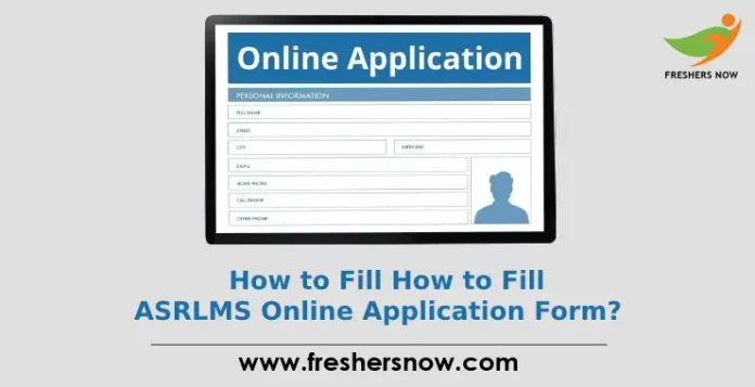 How To Fill How to Fill ASRLMS Online Application Form
