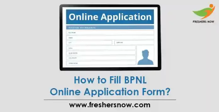 How to Fill BPNL Online Application Form