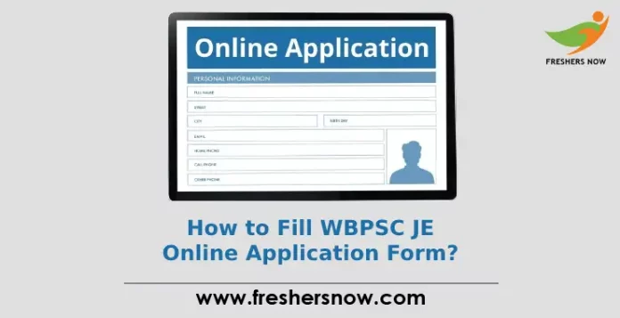 How to Fill WBPSC JE Online Application Form